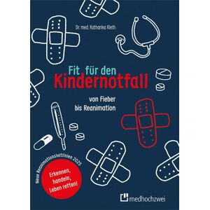 Medhochzwei Verlag Fit für den Kindernotfall Medhochzwei Verlag Fit für den Kindernotfall