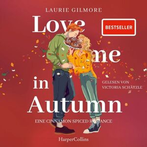 Harper Audio Love me in Autumn. Eine cinnamon spiced Romance Harper Audio Love me in Autumn. Eine cinnamon spiced Romance