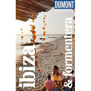 MairDuMont DUMONT Reise-Taschenbuch Reiseführer Ibiza & Formentera MairDuMont DUMONT Reise-Taschenbuch Reiseführer Ibiza & Formentera