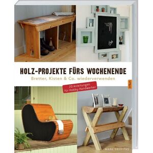 Landwirtschaftsvlg Münster Holz-Projekte fürs Wochenende Landwirtschaftsvlg Münster Holz-Projekte fürs Wochenende