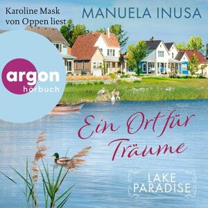Argon Lake Paradise - Ein Ort für Träume Argon Lake Paradise - Ein Ort für Träume