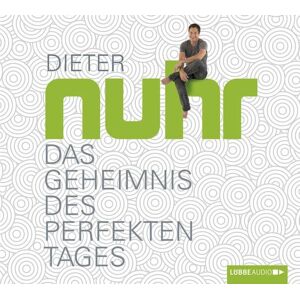 Lübbe Audio Das Geheimnis des perfekten Tages Lübbe Audio Das Geheimnis des perfekten Tages