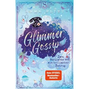 Arena Glimmer Gossip (2). Zwei Verliebte und ein brillanter Betrug Arena Glimmer Gossip (2). Zwei Verliebte und ein brillanter Betrug