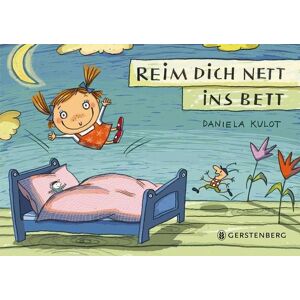Gerstenberg Reim dich nett ins Bett Gerstenberg Reim dich nett ins Bett
