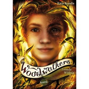 Arena Woodwalkers (4). Fremde Wildnis Arena Woodwalkers (4). Fremde Wildnis