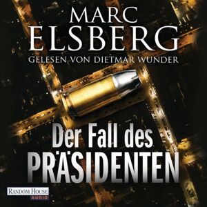 Random House Audio Der Fall des Präsidenten Random House Audio Der Fall des Präsidenten