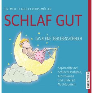 Audio Media Verlag Schlaf gut Audio Media Verlag Schlaf gut