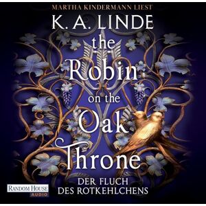 Random House Audio The Robin on the Oak Throne - Der Fluch des Rotkehlchens Random House Audio The Robin on the Oak Throne - Der Fluch des Rotkehlchens