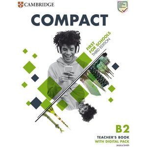 Cambridge University Press Compact First for Schools B2 First Teacher's Book with Digital Pack Cambridge University Press Compact First for Schools B2 First Teacher's Book with Digital Pack