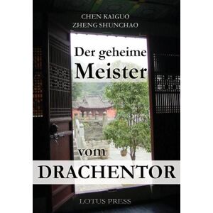 Lotus-press Der geheime Meister vom Drachentor Lotus-press Der geheime Meister vom Drachentor