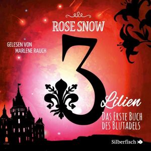 Silberfisch 3 Lilien 1: Das erste Buch des Blutadels Silberfisch 3 Lilien 1: Das erste Buch des Blutadels