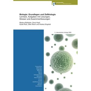 Compendio Bildungsmedien Biologie: Grundlagen und Zellbiologie Compendio Bildungsmedien Biologie: Grundlagen und Zellbiologie