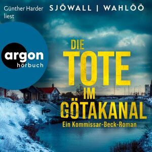 Argon Die Tote im Götakanal: Ein Kommissar-Beck-Roman Argon Die Tote im Götakanal: Ein Kommissar-Beck-Roman