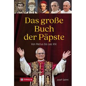 Tyrolia Das große Buch der Päpste Tyrolia Das große Buch der Päpste