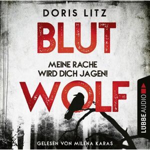 Lübbe Audio Blutwolf - Meine Rache wird dich jagen! Lübbe Audio Blutwolf - Meine Rache wird dich jagen!
