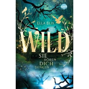 Arena Wild. Sie hören dich denken Arena Wild. Sie hören dich denken