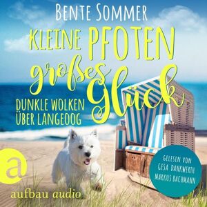 Aufbau Audio Kleine Pfoten, großes Glück - Dunkle Wolken über Langeoog Aufbau Audio Kleine Pfoten, großes Glück - Dunkle Wolken über Langeoog