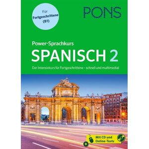 PONS Langenscheidt GmbH PONS Power-Sprachkurs Spanisch 2 PONS Langenscheidt GmbH PONS Power-Sprachkurs Spanisch 2