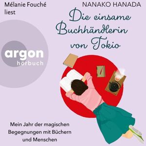 Argon Die einsame Buchhändlerin von Tokio Argon Die einsame Buchhändlerin von Tokio