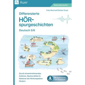 Auer Verlag in der AAP Lehrerwelt GmbH Differenzierte Hörspurgeschichten Deutsch 5-6 Auer Verlag in der AAP Lehrerwelt GmbH Differenzierte Hörspurgeschichten Deutsch 5-6