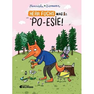 G&G Verlag, Kinder- und Jugendbuch Herr Fuchs mag Poesie G&G Verlag, Kinder- und Jugendbuch Herr Fuchs mag Poesie