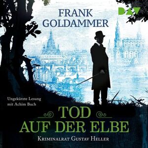 Der Audio Verlag Tod auf der Elbe. Kriminalrat Gustav Heller Der Audio Verlag Tod auf der Elbe. Kriminalrat Gustav Heller
