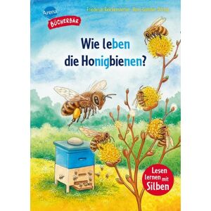 Arena Wie leben die Honigbienen? Arena Wie leben die Honigbienen?