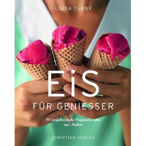 Christian Eis für Genießer Christian Eis für Genießer