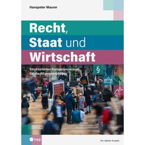 hep verlag Recht, Staat und Wirtschaft (Print inkl. E-Book Edubase) hep verlag Recht, Staat und Wirtschaft (Print inkl. E-Book Edubase)
