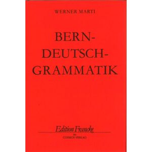 Cosmos-Verlag Berndeutsch-Grammatik Cosmos-Verlag Berndeutsch-Grammatik