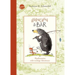 Arena Hörnchen & Bär (1). Haufenweise echt waldige Abenteuer Arena Hörnchen & Bär (1). Haufenweise echt waldige Abenteuer