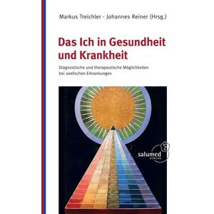 Salumed Das Ich in Gesundheit und Krankheit Salumed Das Ich in Gesundheit und Krankheit