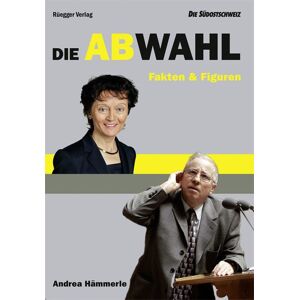Rüegger Die Abwahl Rüegger Die Abwahl