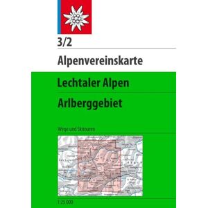 Deutscher Alpenverein Alpenvereinskarte Blatt 3/2 Lechtaler Alpen, Arlberggebiet 1 : 25 000 Deutscher Alpenverein Alpenvereinskarte Blatt 3/2 Lechtaler Alpen, Arlberggebiet 1 : 25 000