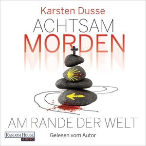 Random House Audio Achtsam morden am Rande der Welt (3) Random House Audio Achtsam morden am Rande der Welt (3)