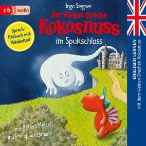 Cbj audio Der kleine Drache Kokosnuss im Spukschloss Cbj audio Der kleine Drache Kokosnuss im Spukschloss