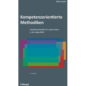 Haupt Verlag Kompetenzorientierte Methodiken Haupt Verlag Kompetenzorientierte Methodiken