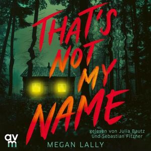 Audio Verlag München That's Not My Name Audio Verlag München That's Not My Name