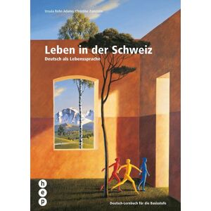 hep verlag Leben in der Schweiz hep verlag Leben in der Schweiz