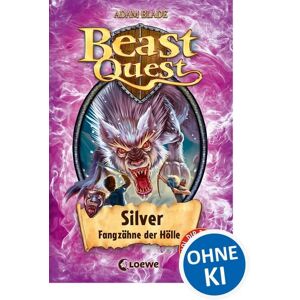 Loewe Beast Quest (Band 52) - Silver, Fangzähne der Hölle Loewe Beast Quest (Band 52) - Silver, Fangzähne der Hölle