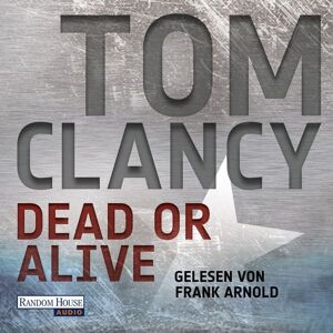 Random House Audio Dead or Alive Random House Audio Dead or Alive