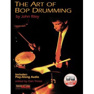 Alfred Music Publishing Company The Art of Bop Drumming Alfred Music Publishing Company The Art of Bop Drumming