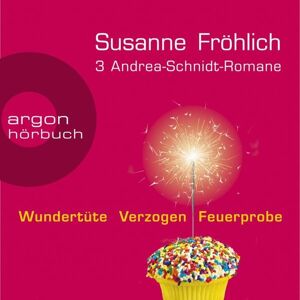 Argon Andrea-Schnidt: 3 Romane - Wundertüte, Feuerprobe, Verzogen (Nur bei uns!) Argon Andrea-Schnidt: 3 Romane - Wundertüte, Feuerprobe, Verzogen (Nur bei uns!)