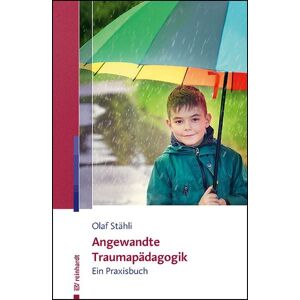 Ernst Reinhardt Verlag Angewandte Traumapädagogik Ernst Reinhardt Verlag Angewandte Traumapädagogik