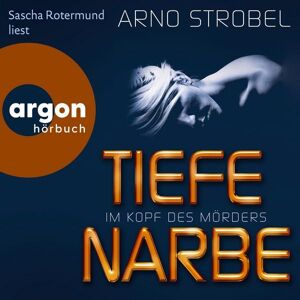 Argon Im Kopf des Mörders - Tiefe Narbe Argon Im Kopf des Mörders - Tiefe Narbe