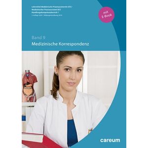 Verlag Careum Band 9: Medizinische Korrespondenz (Print mit E-Book) Verlag Careum Band 9: Medizinische Korrespondenz (Print mit E-Book)
