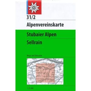 Deutscher Alpenverein DAV Alpenvereinskarte 31/2 Stubaier Alpen Sellrain 1 : 25 000 Wegmarkierungen Deutscher Alpenverein DAV Alpenvereinskarte 31/2 Stubaier Alpen Sellrain 1 : 25 000 Wegmarkierungen