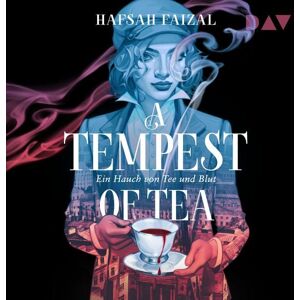 Der Audio Verlag A Tempest of Tea. Ein Hauch von Tee und Blut Der Audio Verlag A Tempest of Tea. Ein Hauch von Tee und Blut