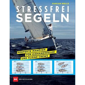 Delius Klasing Stressfrei Segeln Delius Klasing Stressfrei Segeln
