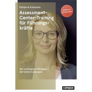 Campus Assessment-Center-Training für Führungskräfte Campus Assessment-Center-Training für Führungskräfte
